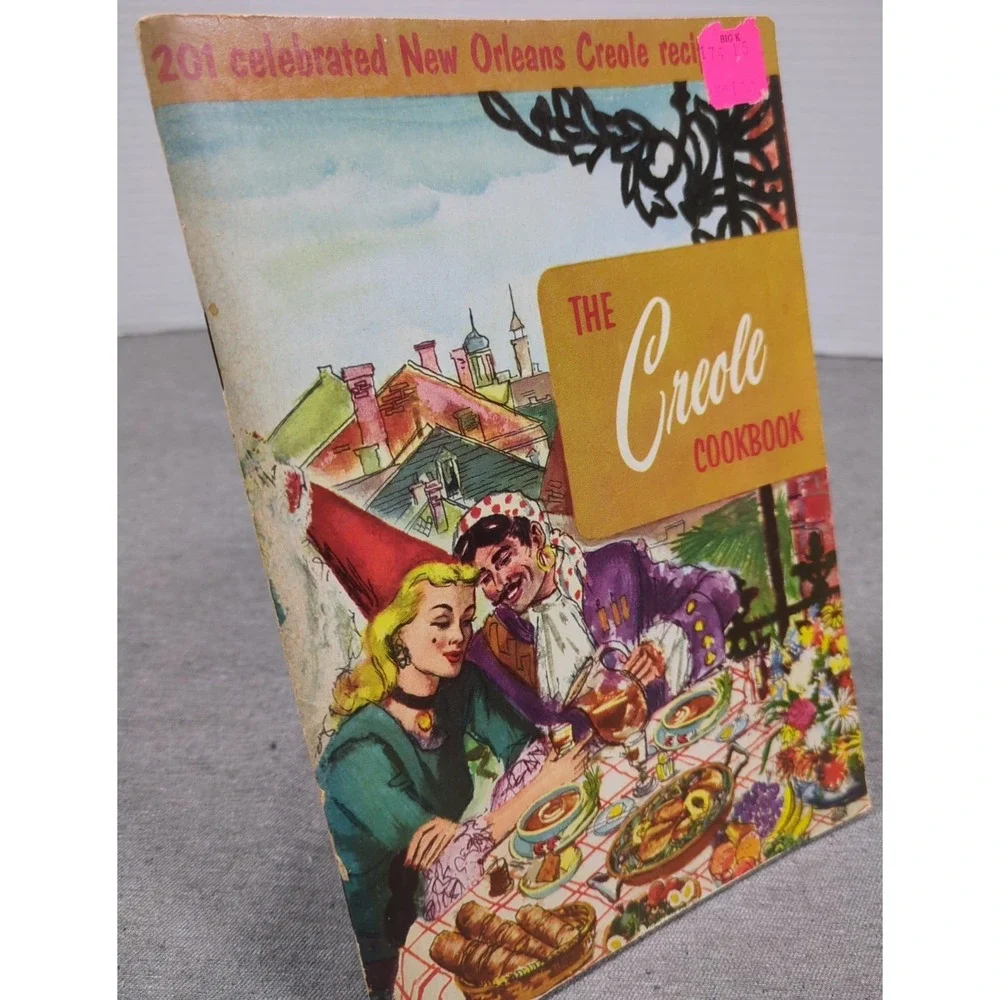 VTG 1955 The‎ Creole Cookbook by Culinary Arts Institute 201 New Orleans Recipes